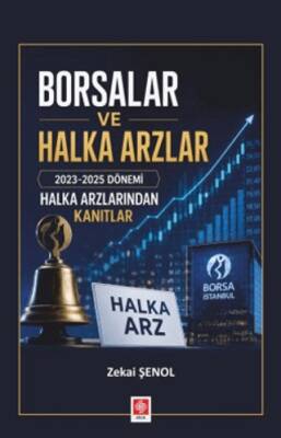 Borsalar ve Halka Arzlar 2023-2025 Dönemi Halka Arzlarından Kanıtlar - 1