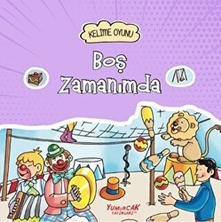 Boş Zamanımda - Kelime Oyunu - Yumurcak Yayınları