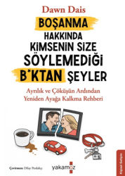 Boşanma Hakkında Kimsenin Size Söylemediği B*ktan Şeyler - Yakamoz Yayınevi