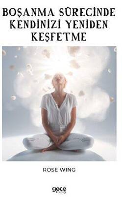 Boşanma Sürecinde Kendinizi Yeniden Keşfetme - 1