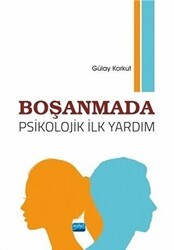 Boşanmada Psikolojik İlk Yardım - Nobel Akademik Yayıncılık