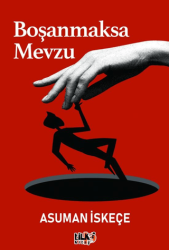 Boşanmaksa Mevzu - Tilki Kitap