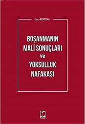 Boşanmanın Mali Sonuçları ve Yoksulluk Nafakası - Adalet Yayınevi