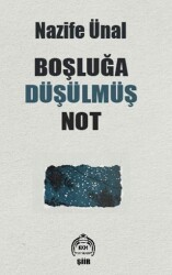 Boşluğa Düşülmüş Not - Kekeme Yayınları