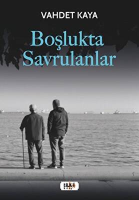 Boşlukta Savrulanlar - 1