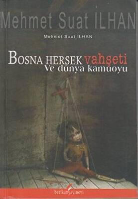 Bosna Hersek Vahşeti ve Dünya Kamuoyu - 1