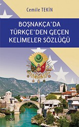 Boşnakça`da Türkçe`den Geçen Kelimeler Sözlüğü - Çizgi Kitabevi Yayınları
