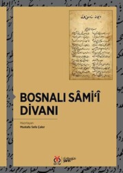 Bosnalı Sami`i Divanı - 1