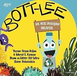 Bott-Lee - Bir Geri Dönüşüm Hikayesi - İskenderiye Yayınları