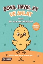 Boya Hayal Et ve Anlat - Noki Bir Yumurta Hikayesi - Yeti Kitap