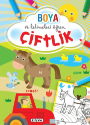 Boya ve Kelimeleri Öğren - Çiftlik - Çiçek Yayıncılık