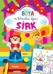 Boya ve Kelimeleri Öğren - Sirk - Çiçek Yayıncılık