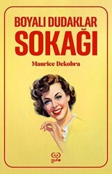 Boyalı Dudaklar Sokağı - Gufo Yayınları