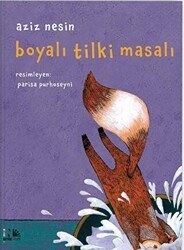 Boyalı Tilki Masalı - Nesin Yayınevi