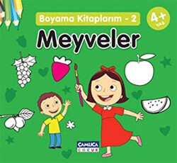 Boyama Kitaplarım - 2 Meyveler - Çamlıca Çocuk Yayınları