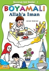 Boyamalı Dini Bilgiler 1 - Allah`a İman - Uysal Yayınevi