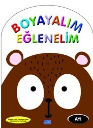 Boyayalım Eğlenelim Ayı - Parıltı Yayınları