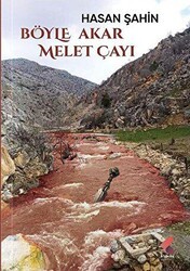 Böyle Akar Melet Çayı - Klaros Yayınları
