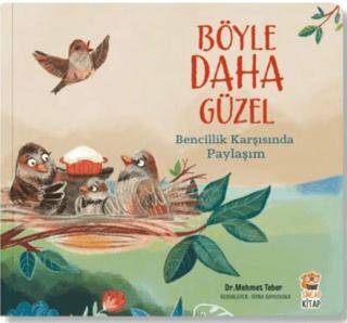 Böyle Daha Güzel – Bencillik Karşısında Paylaşım - 1