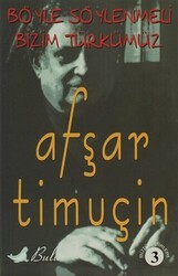 Böyle Söylenmeli Bizim Türkümüz - Bulut Yayınları