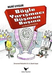 Böyle Yarışmacı Düşman Başına - Günce Yayınları