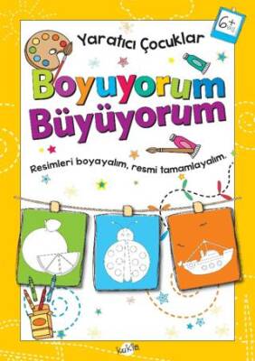 Boyuyorum Büyüyorum 6 Yaş - Yaratıcı Çocuklar - 1