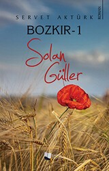 Bozkır - 1 Solan Güller - Karina Yayınevi
