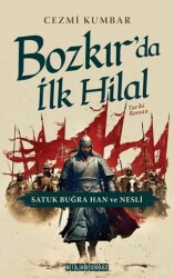 Bozkır`da İlk Hilal - Bilgeoğuz Yayınları
