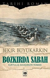 Bozkırda Sabah - Ötüken Neşriyat