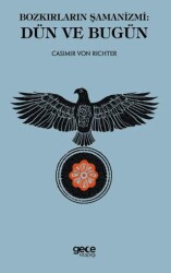 Bozkırların Şamanizmi: Dün ve Bugün - Gece Kitaplığı