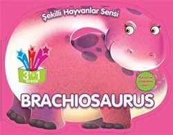 Brachiosaurus - Parıltı Yayınları