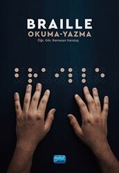 Braille Okuma Yazma - Nobel Akademik Yayıncılık