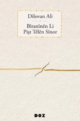Bîranînên Li Pişt Têlên Sînor - 1