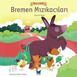 Bremen Mızıkacıları - Ünlü Eserler Serisi - 1