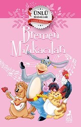 Bremen Mızıkacıları – Ünlü Masallar - Ren Çocuk