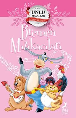 Bremen Mızıkacıları – Ünlü Masallar - 1