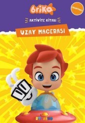 Briko Uzay Macerası - Çıkartmalı Aktivite Kitabı Serisi - Artenino Yayıncılık