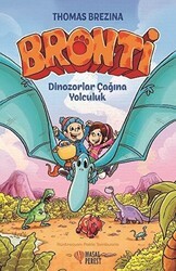 Bronti - Dinozorlar Çağına Yolculuk - Masalperest
