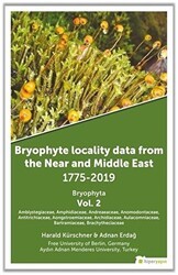 Bryophyte Locality Data From The Near and Middle East 1775-2019 Bryophyta Vol. 2 - Hiperlink Yayınları