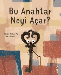 Bu Anahtar Neyi Açar? - Pulsera Yayınevi