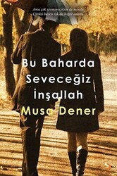 Bu Baharda Seveceğiz İnşallah - Cinius Yayınları