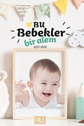 Bu Bebekler Bir Alem - Semerkand Aile Yayınları