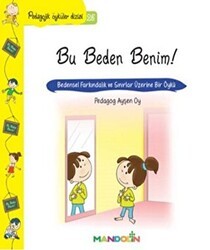 Pedagojik Öyküler Dizisi 25 - Bu Beden Benim! - Mandolin Yayınları