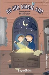 Bu Bir Masal Mı? - Beyaz Bulut Kitap