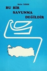 Bu Bir Savunma Değildir - Hacan Yayınları