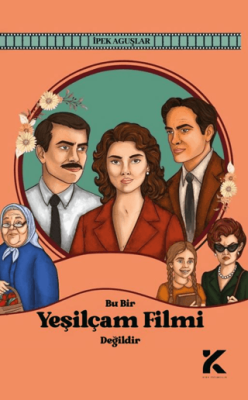 Bu Bir Yeşilçam Filmi Değildir - 1