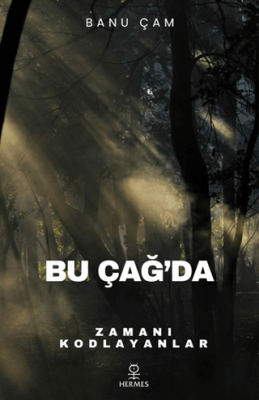 Bu Çağ’da - 1