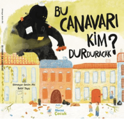 Bu Canavarı Kim Durduracak - Mecaz Çocuk