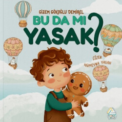 Bu Da Mı Yasak? - Mahlas Çocuk Yayınları