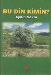 Bu Din Kimin? - Can Yayınları (Ali Adil Atalay)